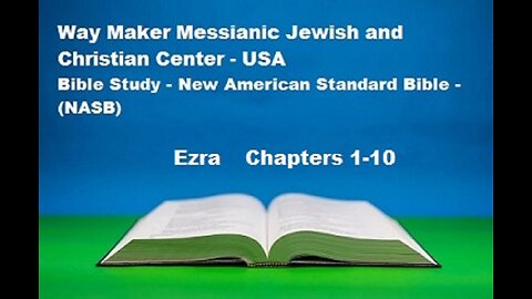 Bible Study - New American Standard Bible - NASB - Ezra 1-10