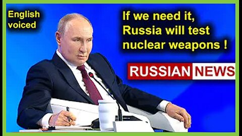 If we need it Russia will test nuclear weapons Putin Ukraine PREVOD SR