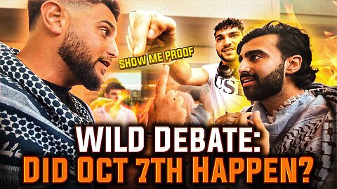 Wild Debate! Did Oct 7th Happen?