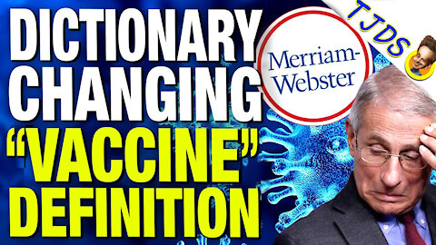 Webster Dictionary Changing "Vaccine" Definition