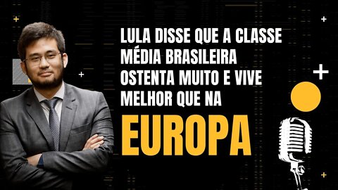 Kim Kataguiri: Lula disse que classe média ostenta muito e vive melhor que na Europa - Monark Talks