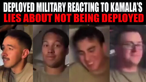 Deployed Military reacting to Kamala’s lies about not being deployed