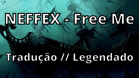 NEFFEX - Free Me ( Tradução // Legendado )