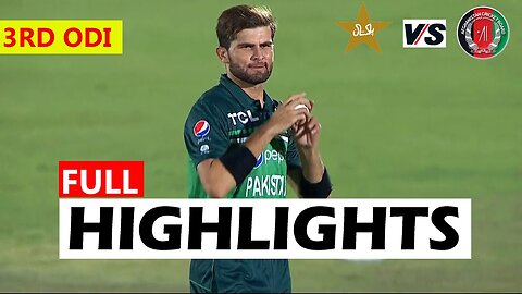 PAKISTAN VS AFGHANISTAN FULL HIGHLIGHTS 3RD ODI MATCH 2023 | PAK VS AFG 3RD ODI