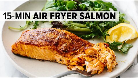 AIR FRYER SALMON | my favorite 15-minute dinner recipe!