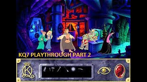 King's Quest 7 playthrough part 2