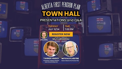 240806 Alberta First Pension Plan: Town Hall Ep4