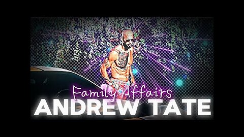 Andrew Tate Edit [4k] - Family affairs