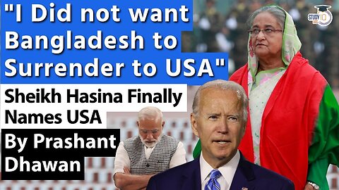 Sheikh Hasina Openly named US? | Did not want Bangladesh to Surrender