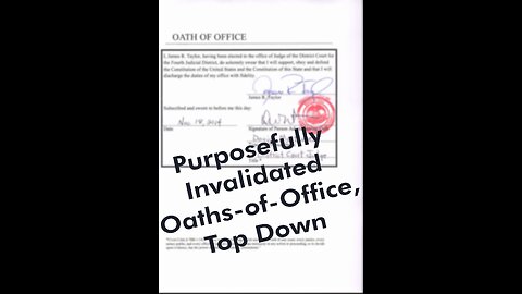 Purposefully Invalidated Oaths-of-Office, Top Down