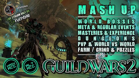 GUILD WARS 2 005 MAIN / ALT ACC MASH UP