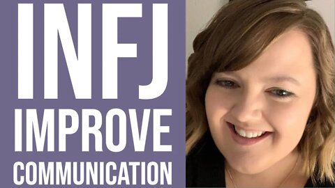 5 Tips for INFJs to Improve Communication | MBTI INFJ Personality Type