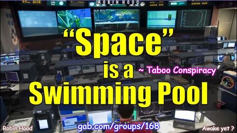 Outer Space is a Swimming Pool - Flat Earth !