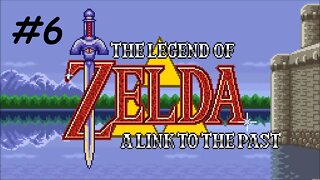 Let's Play - The Legend of Zelda: A Link to the Past - Part 6