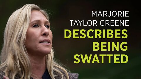 Marjorie Taylor Greene Describes Being Swatted