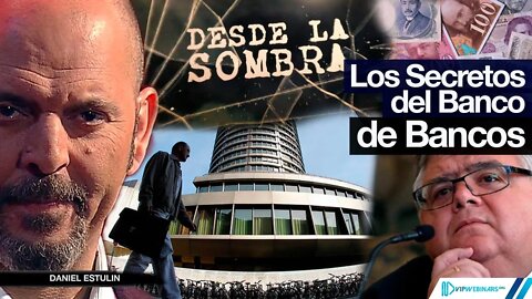 LOS SECRETOS DEL BANCO DE BANCOS | EL SISTEMA FINANCIERO FRAUDULENTO | Con Daniel Estulin