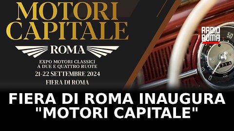 "Motori Capitale", Fiera di Roma lancia il salone dei veicoli d’epoca