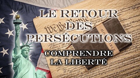 Le retour des persécutions : Comprendre la liberté