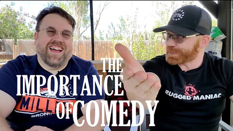 The Importance of Comedy