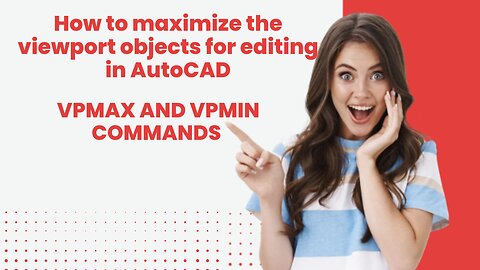 VPMAX and VPMIN command Autocad