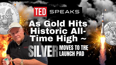 As Gold Hits Historic All-Time High ~ SILVER Moves to the Launch Pad