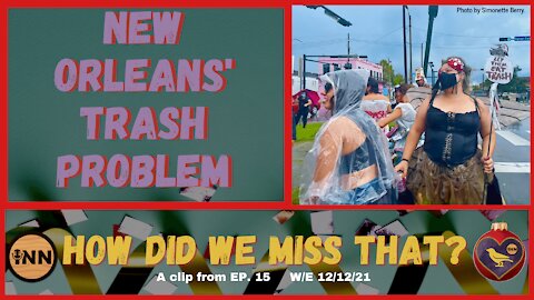 New Orleans' Trash Problem, Thx to Climate Change | [react] a clip from How Did We Miss That? Ep 15