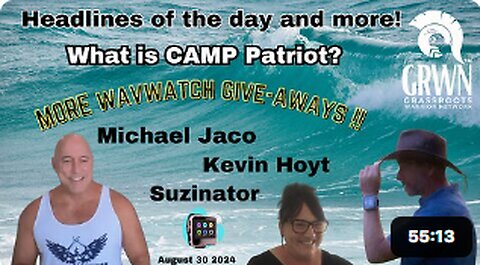 Headlines, WavWatch give-away winners and What is Camp Patriot???