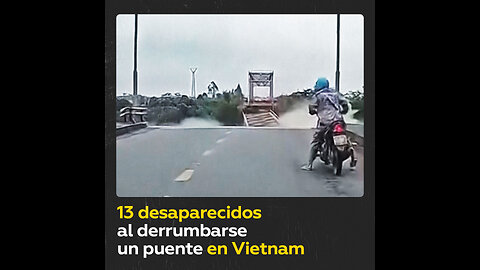 Vehículos caen a un río al derrumbarse un puente en Vietnam