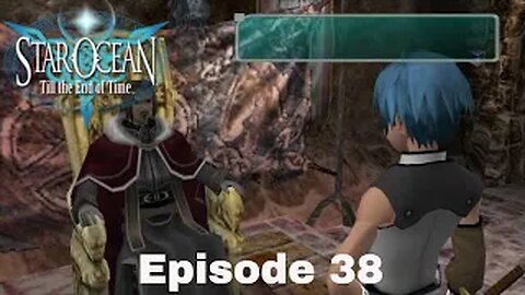 Star Ocean: Till The End Of Time Episode 38 The search for dragons