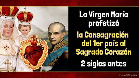 La Virgen María profetizó la Consagración del 1er País al Sagrado Corazón 2 siglos antes