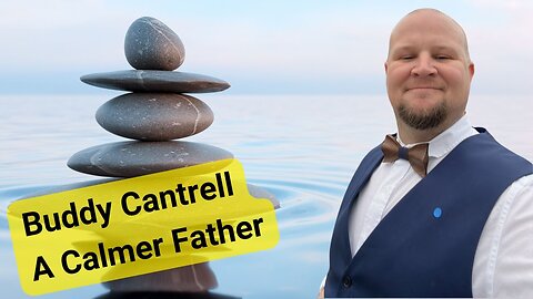 324 - Dad Talk with Buddy Cantrell