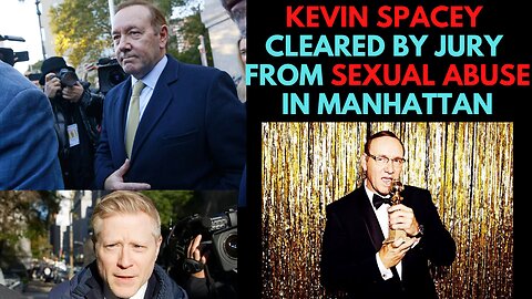 Kevin Spacey cleared by jury in Sexual Abuse Lawsuit!