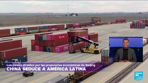 China seduce a América Latina con acuerdos comerciales y programas de financiación • FRANCE 24