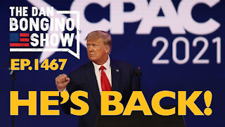 Ep. 1467 He’s Back! - The Dan Bongino Show