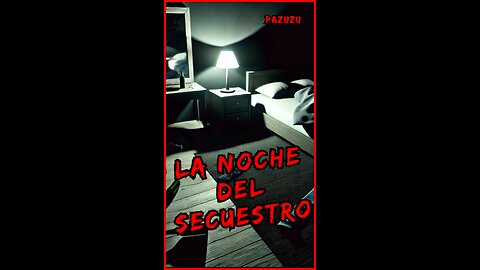 La Noche Del Secuestro | 👹👺👻