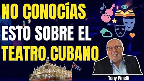 🔥No conocías esto sobre el teatro Cubano🔥