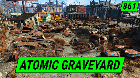 Decaying Atomic Junkyard | Fallout 4 Unmarked | Ep. 861