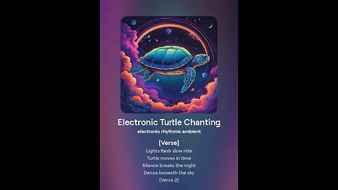 Electric Turtle Chanting by Turtle Tunes with Suno