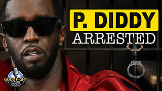 Why Sean 'P. Diddy' Combs Was Arrested