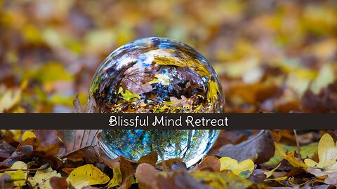 Blissful Mind Retreat