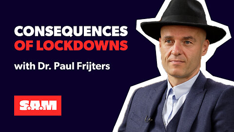 Dr. Paul Frijters — Quantifying the societal consequences of lockdowns