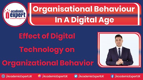 Organisational Behaviour in a Digital Age UK | AcademicExpert.UK