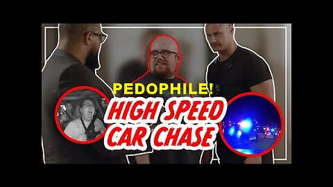 My Fake 'Gay Dads' End Up in a High Speed Car Chase on a Pedophile Child Rapist!