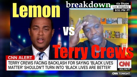 Terry Crews vs Don Lemon- Black on Black Crime; + Black Lives Matter. CNN's warning on Wrongthink