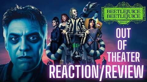 Beetlejuice Review: Out of the Theater Reaction