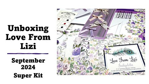 Unboxing | Love From Lizi | September 2024 Super Kit