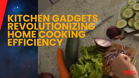 Kitchen Gadgets Revolutionizing Home Cooking Efficiency