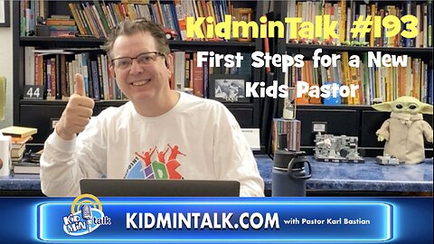 Kidmin Talk #193 - First Steps for a NEW Kid's Pastor!