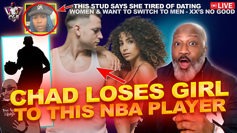 Chads Have To Compete For Women, Too | Chad Loses Girl To NBA Player