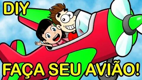 Como fazer seu próprio Avião! Ótima atividade para fazer com as crianças!